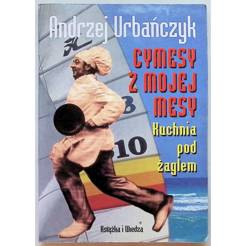 Cymesy z mojej mesy - Kuchnia pod żaglem