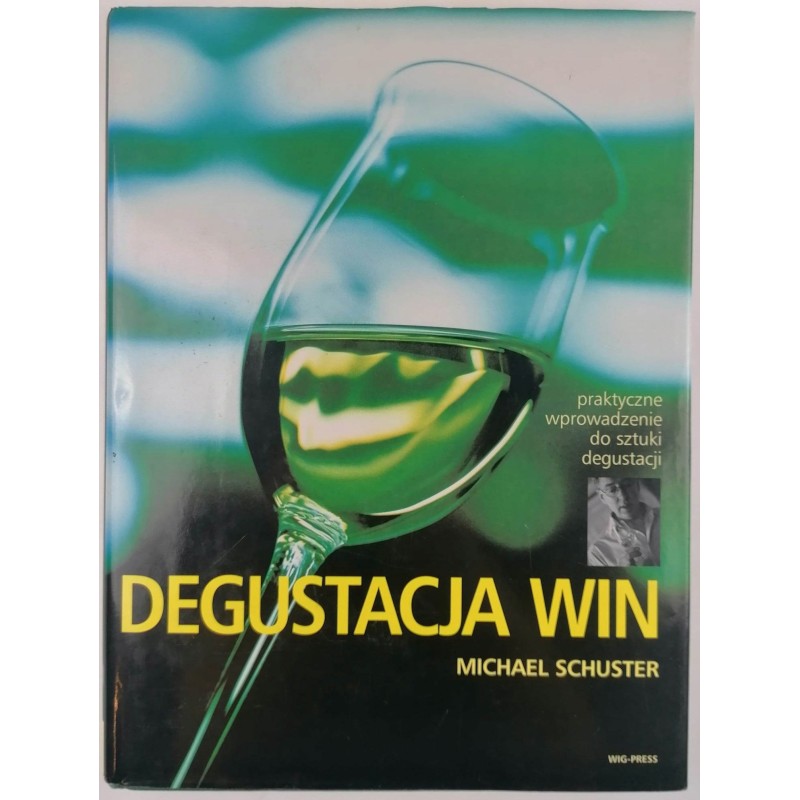 Degustacja win - Michael Schuster