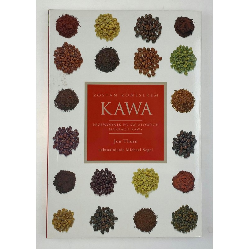 KAWA - przewodnik po światowych markach kawy Jon Thorn