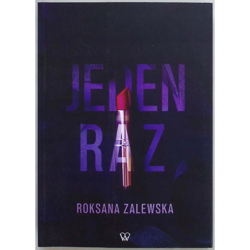 Jeden raz Roksana Zalewska