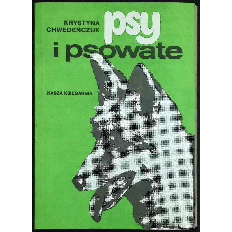 Psy i psowate Krystyna Chwedeńczuk
