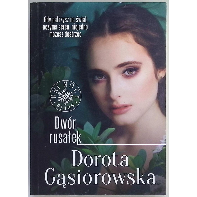 Dwór rusałek Dorota Gąsiorowska