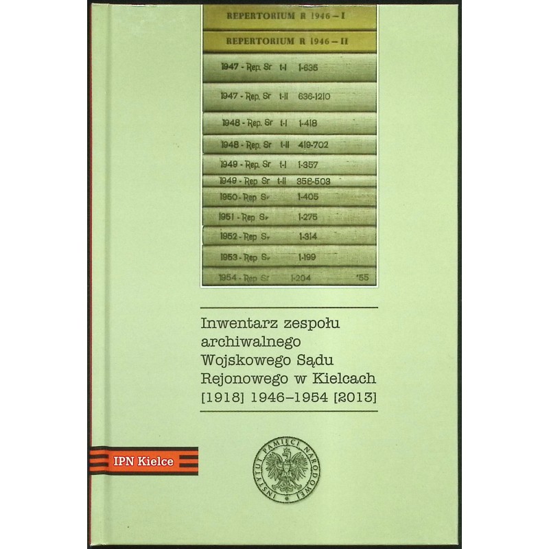 Inwentarz zespołu archiwalnego wojskowego sądu rejonowego w kielcach