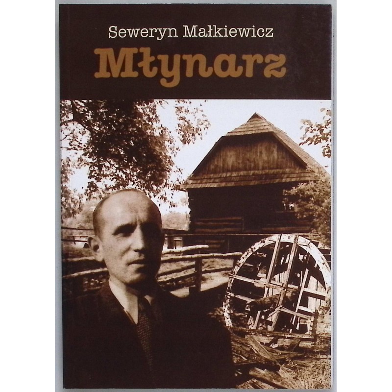 Młynarz Seweryn Małkiewicz