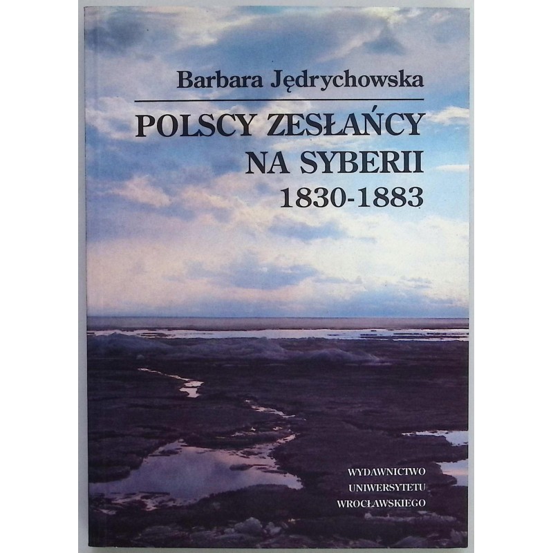Polscy zesłańcy na Syberii Jędrychowska