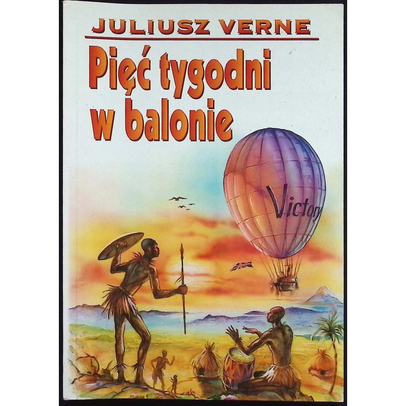 Pięć tygodni w balonie Juliusz Verne