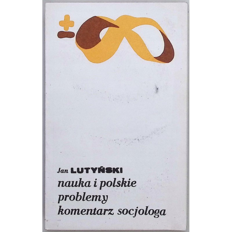 Nauka i polskie problemy Jan Lutyński