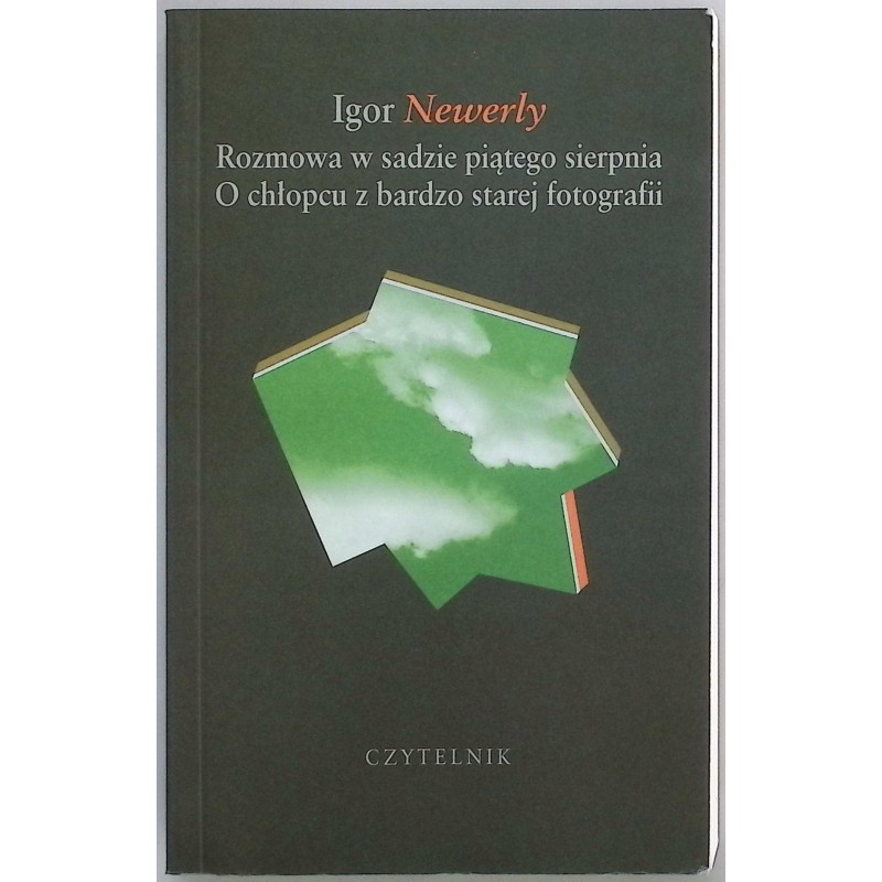 Rozmowa w sadzie piątego sierpnia Igor Newerly