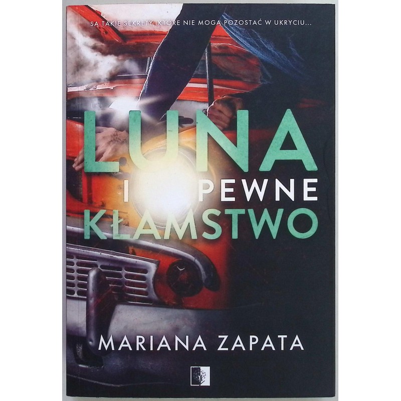 Luna i pewne kłamstwo Mariana Zapata
