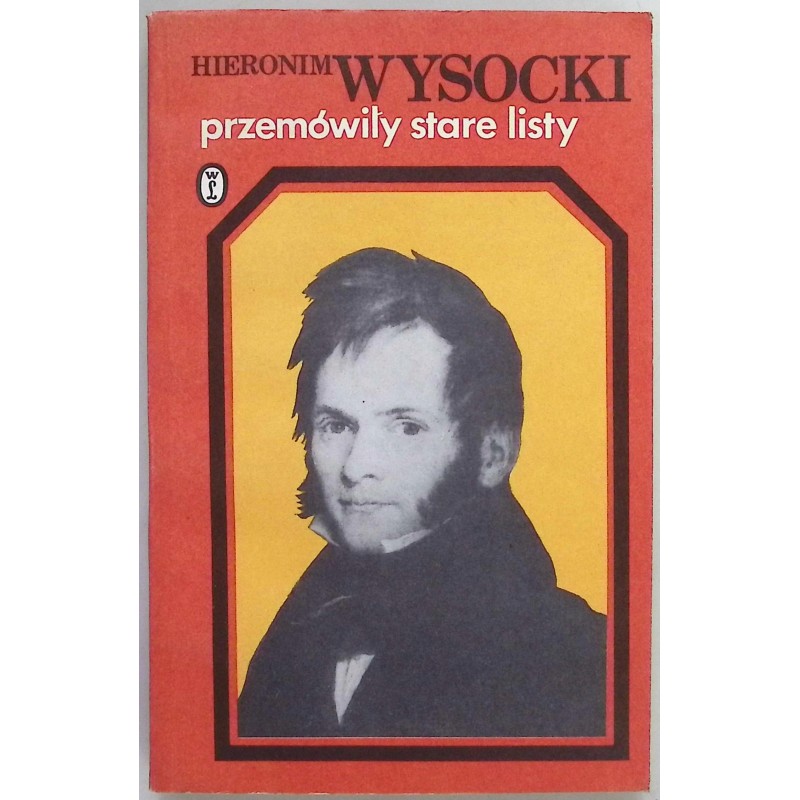 Przemówiły stare listy Hieronim Wysocki
