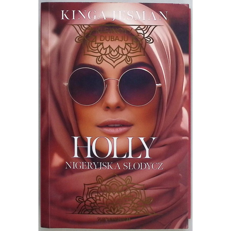 Klejnoty Dubaju Holly Nigeryjska Słodycz Kinga Jesman