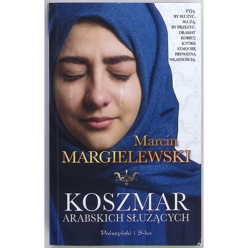 Koszmar arabskich służących Marcin Margielewski