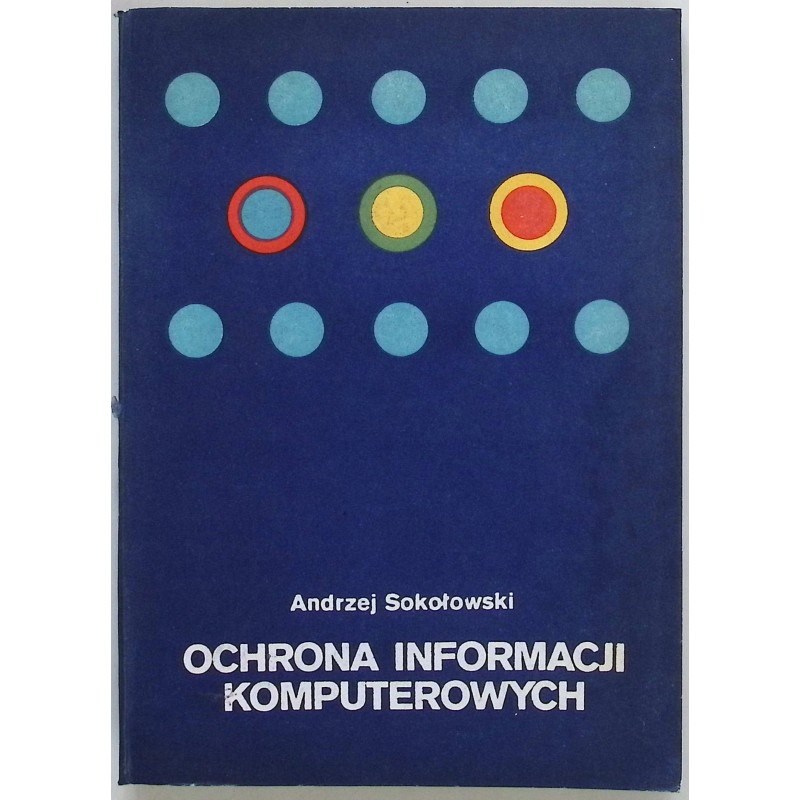 Ochrona informacji komputerowych Andrzej Sokołowski