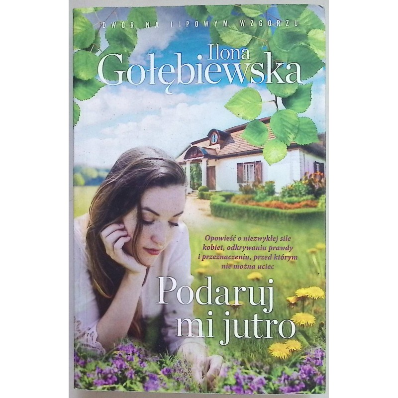 Podaruj mi jutro Ilona Gołębiewska