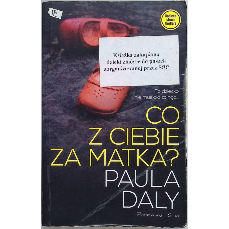 Co z ciebie za matka? Paula Daly