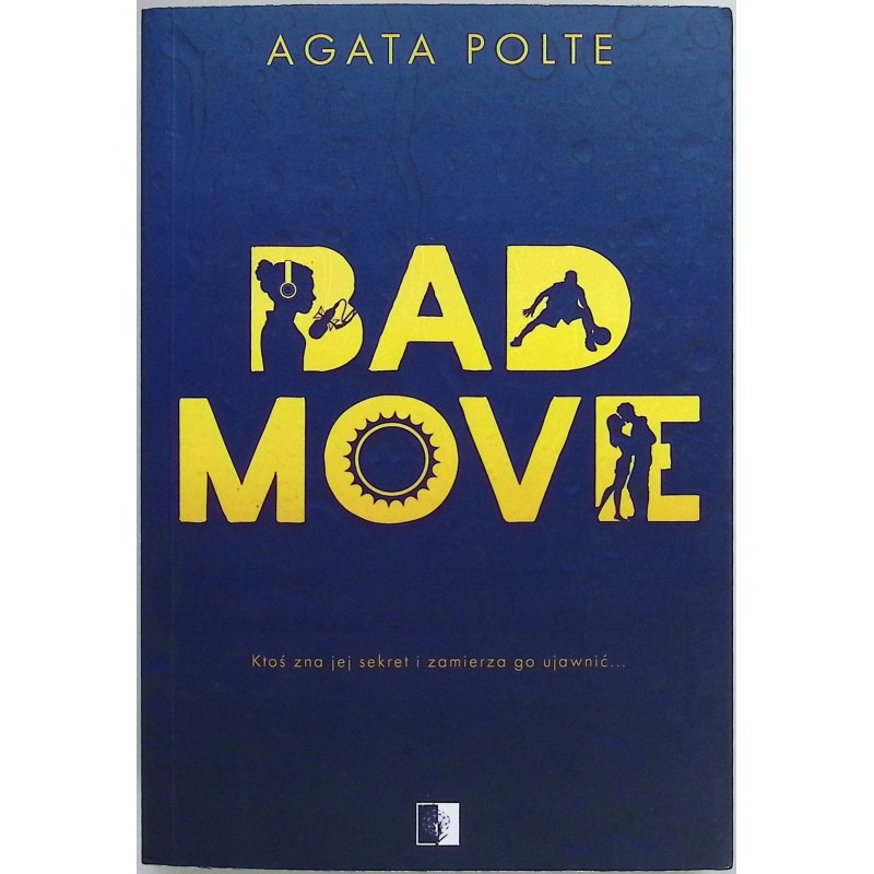Bad Move Agata Polte