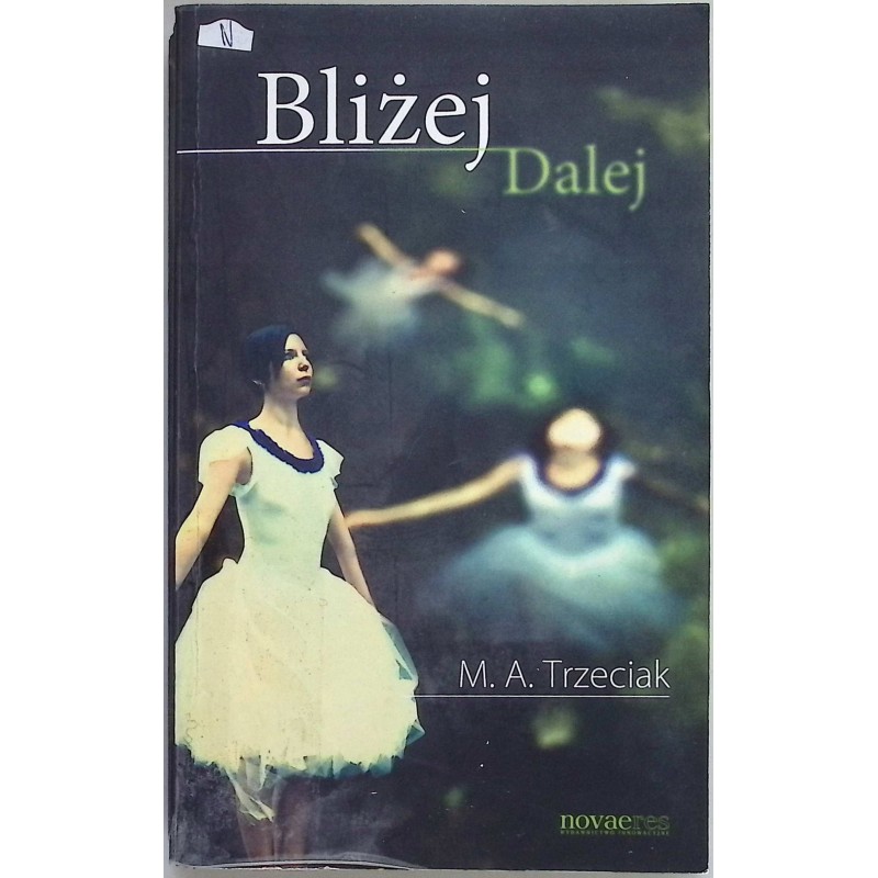 Bliżej Dalej M.A. Trzeciak