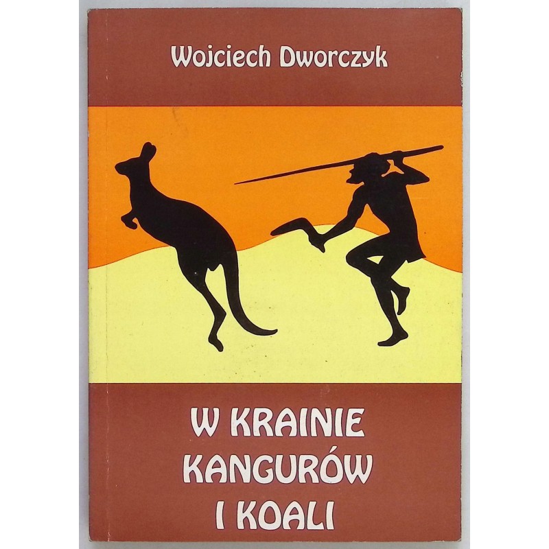 W krainie kangurów i koali Wojciech Dworczyk
