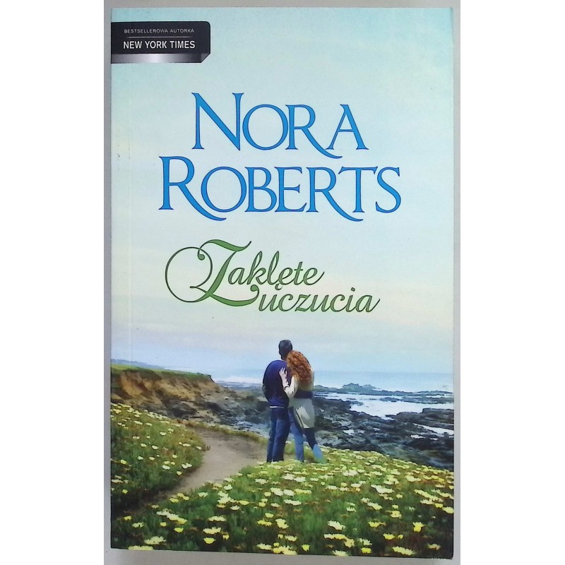 Zaklęte uczucia - Nora Roberts