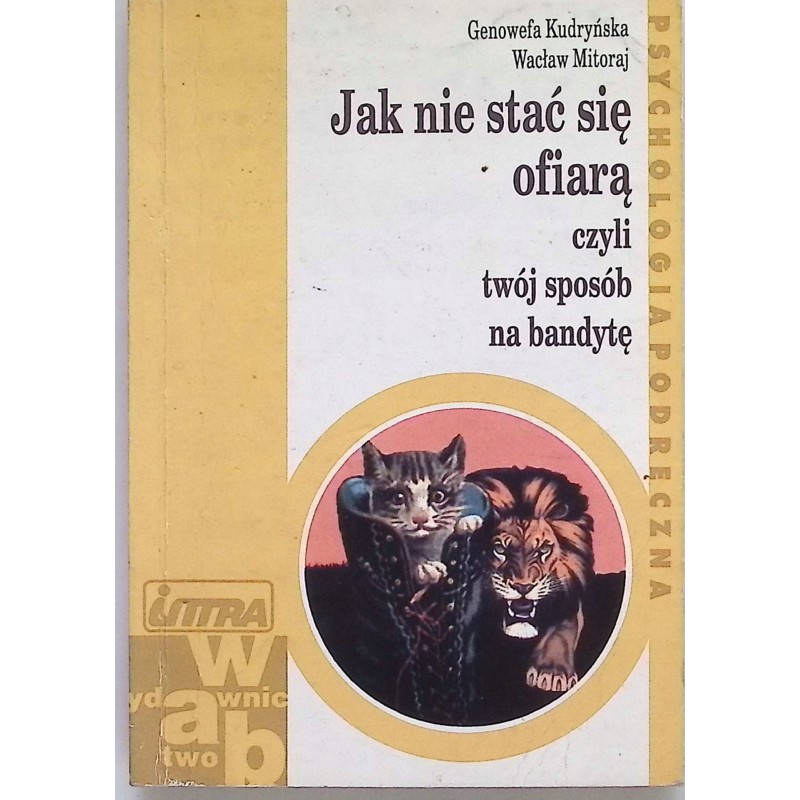 Jak nie stać się ofiarą czyli Twój sposób na bandytę