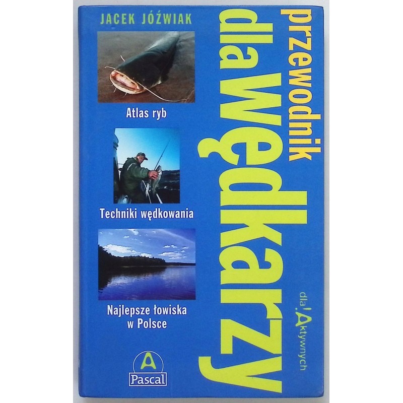 Przewodnik dla wędkarzy - Jóżwiak