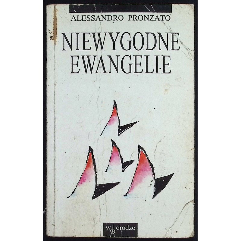 Niewygodne ewangelie Aleksandro Pronzato