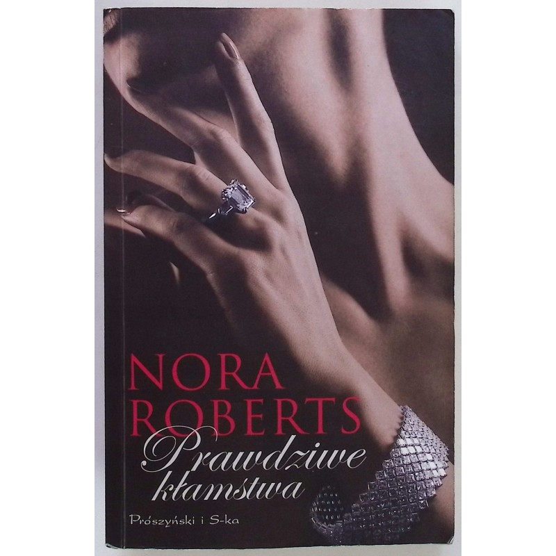 Prawdziwe kłamstwa Nora Roberts
