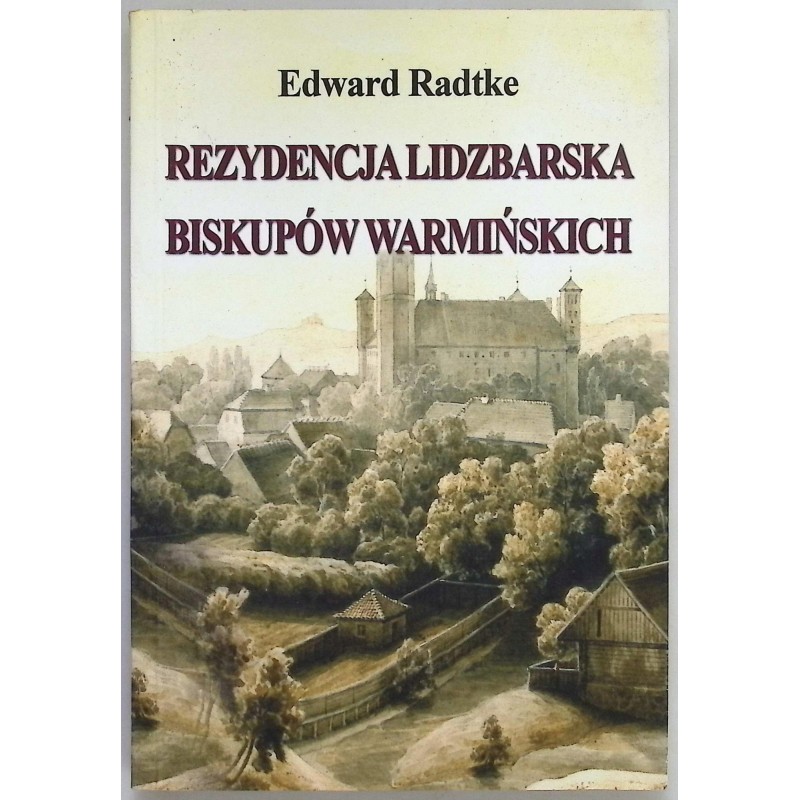 Rezydencja Lidzbarska Biskupów Warmińskich