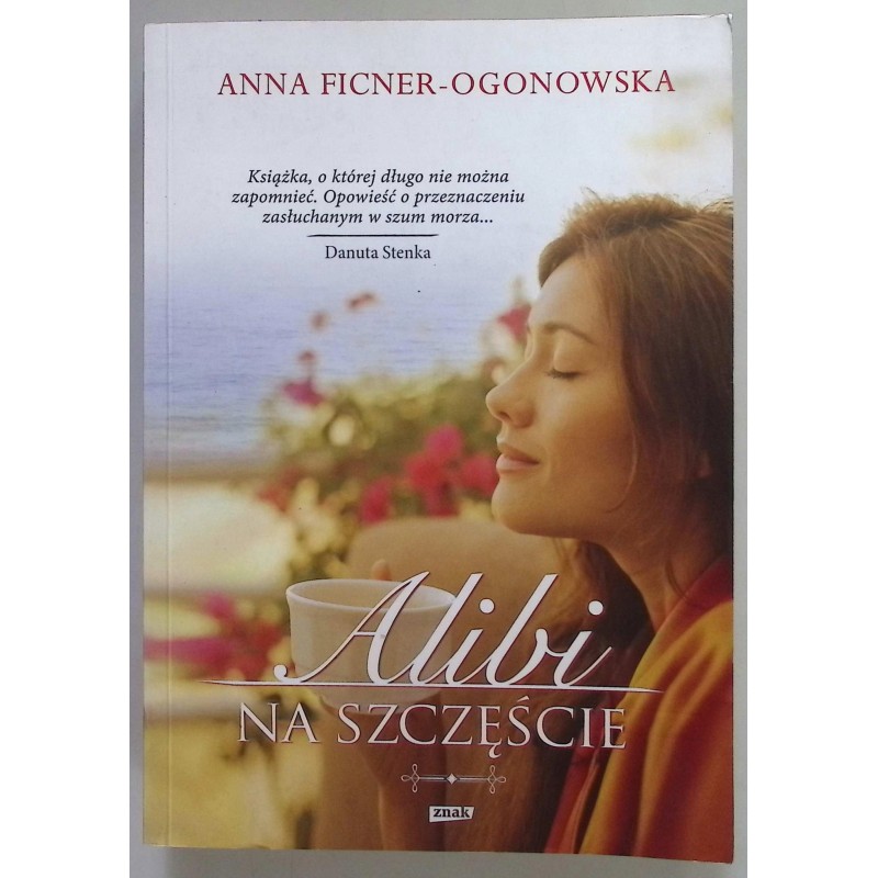 Alibi na szczęście A. Ficner-Ogonowska