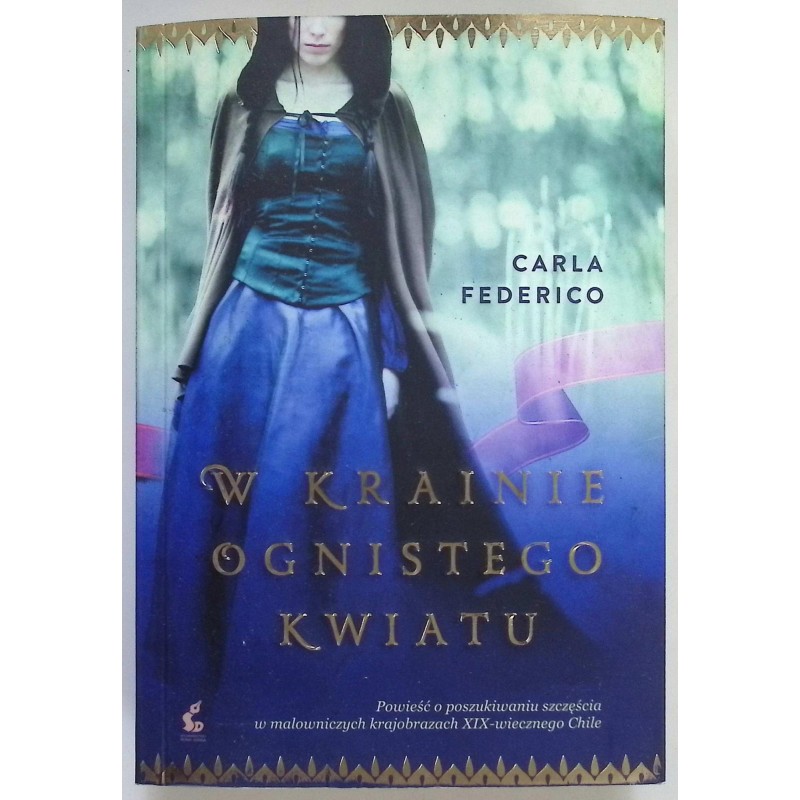 W krainie ognistego kwiatu. Carla Federico