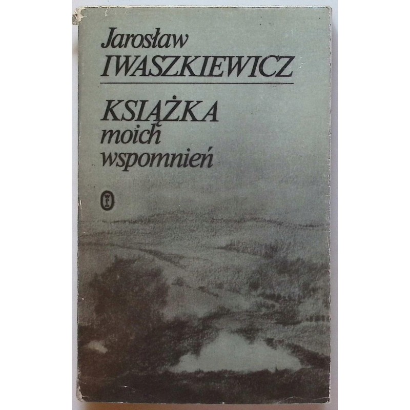Ksiażka moich wspomnień Iwaszkiewicz