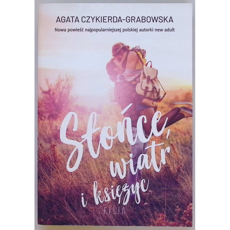 Słońce, wiatr i księżyc Agata Czykierda-Grabowska