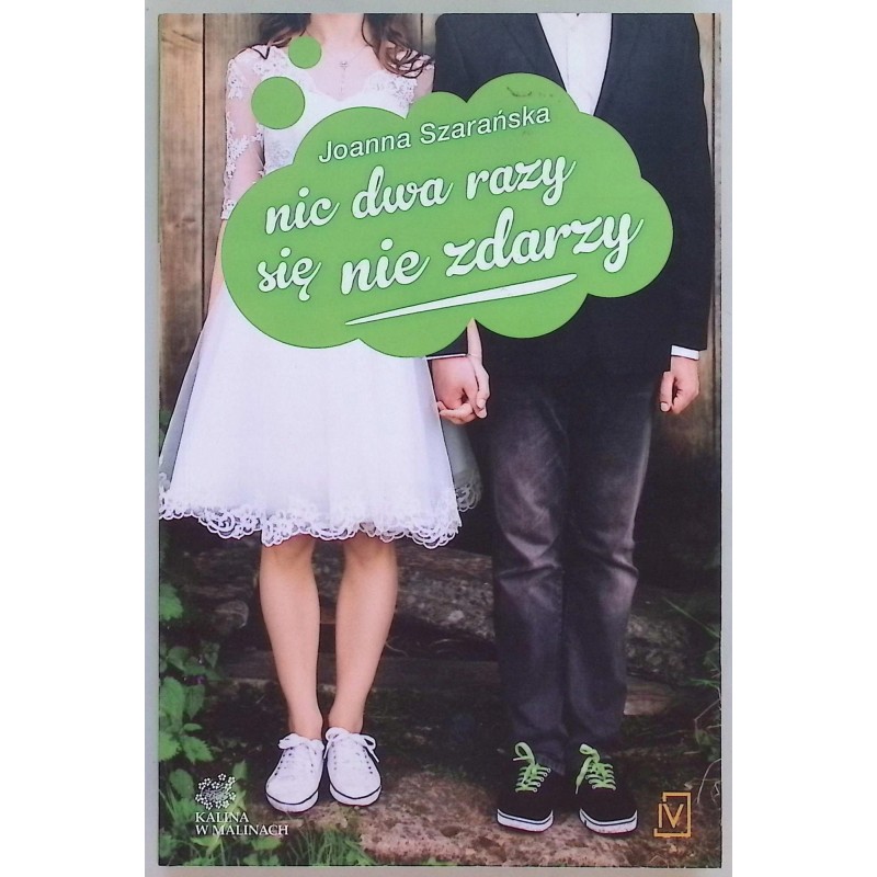 Nic dwa razy się nie zdarzy