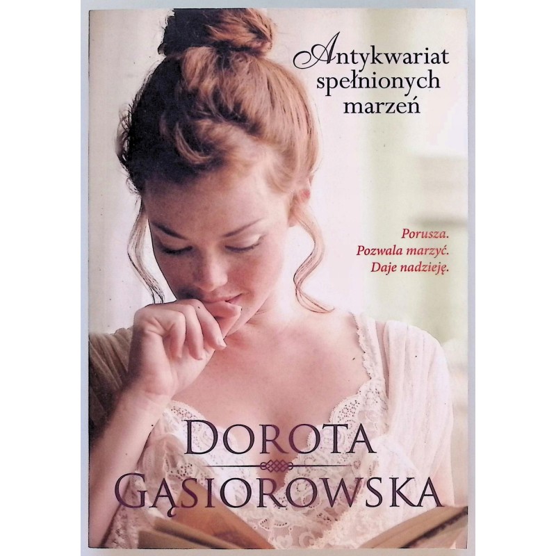 Antykwariat spełnionych marzeń Dorota Gąsiorowska