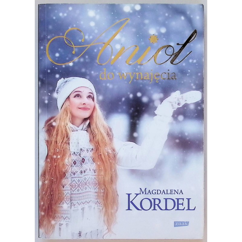 Anioł do wynajęcia Magdalena Kordel