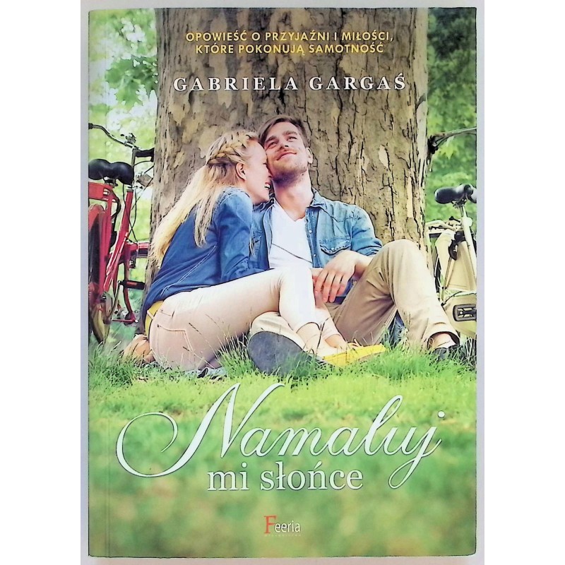 Namaluj mi słońce Gabriela Gargaś