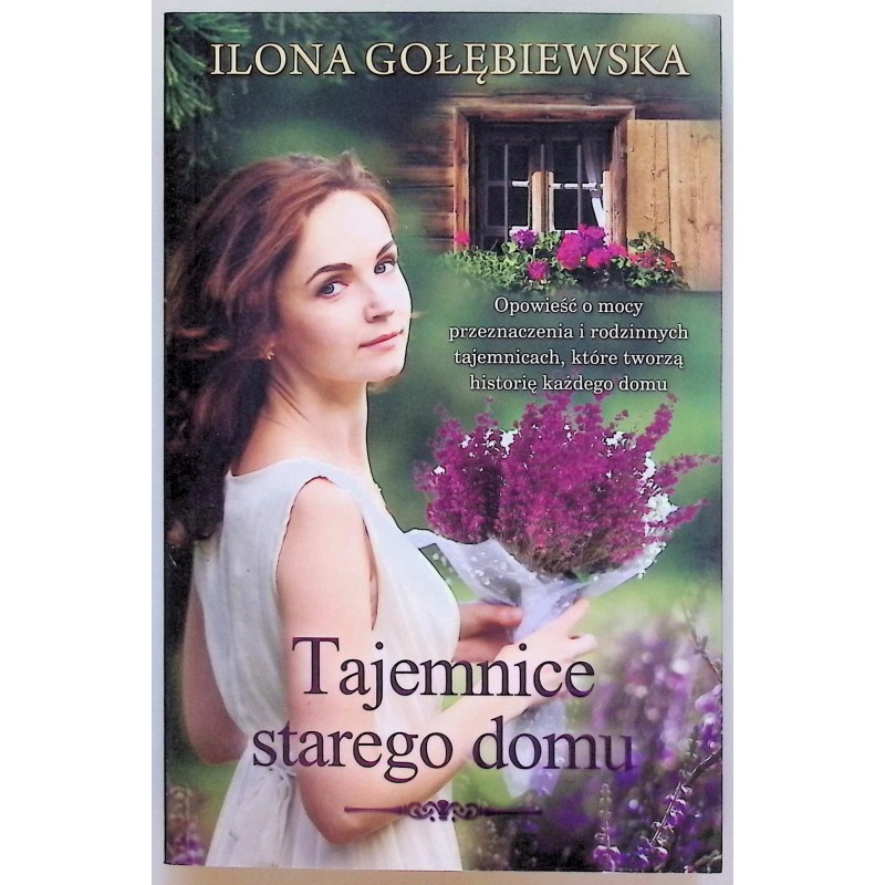 Tajemnice starego domu Ilona Gołębiewska