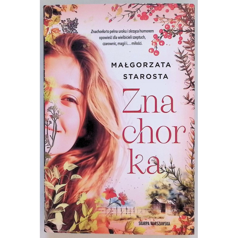 Znachorka Małgorzata Starosta