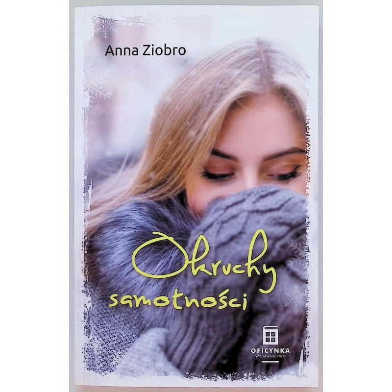 Okruchy samotności Anna Ziobro