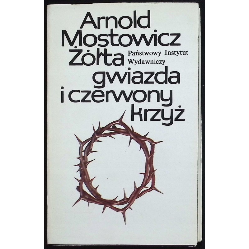Żółta gwiazda i czerwony krzyż Arnold Mostowicz