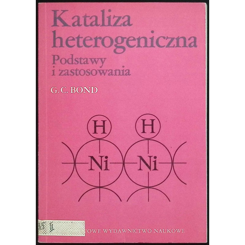 Kataliza heterogeniczna Podstawy i zastosowania
