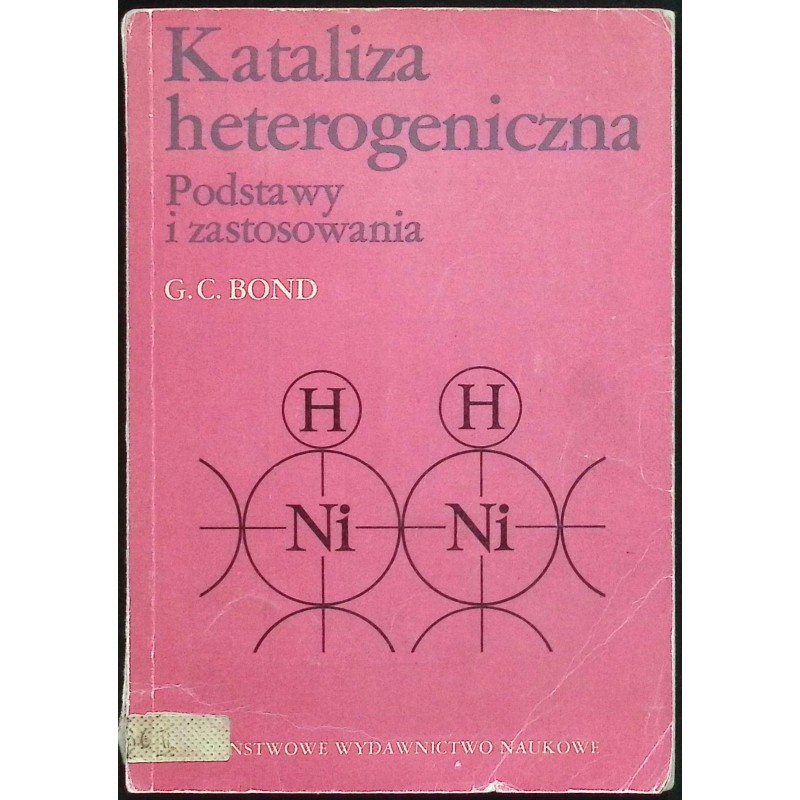 Kataliza heterogeniczna Podstawy i zastosowania