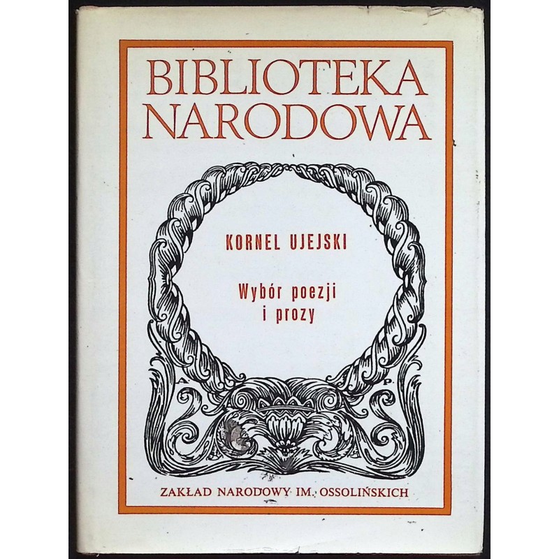 Wybór poezji i prozy Kornel Ujejski