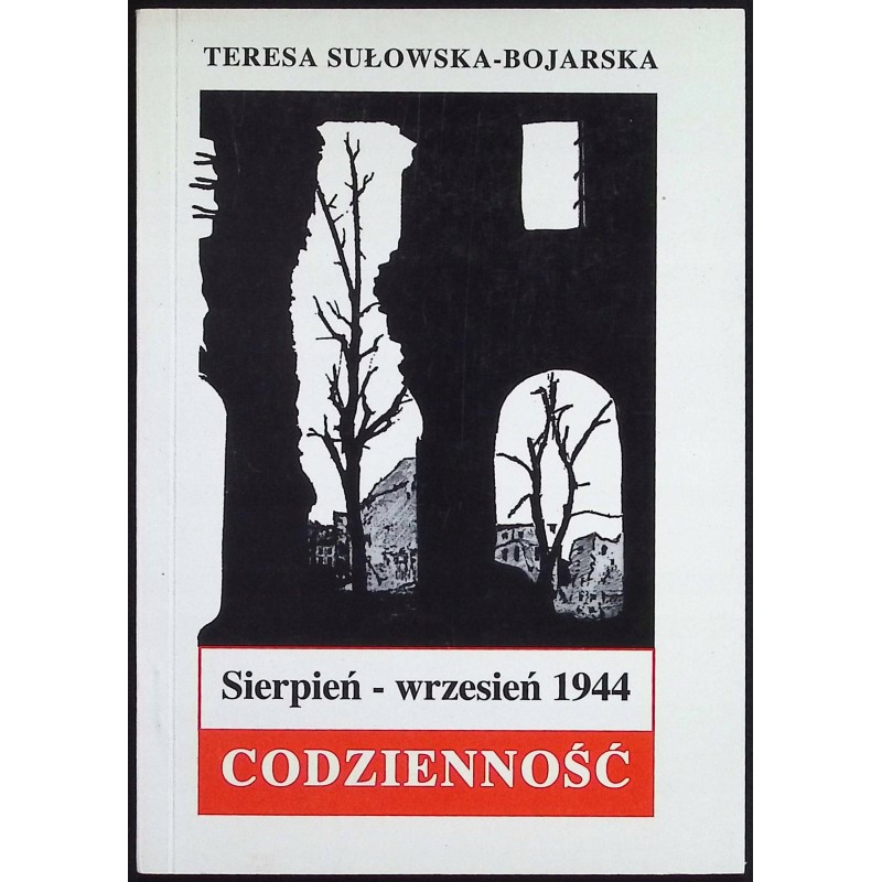 Sierpień wrzesień 1944 Codzienność Teresa Sułkowska-Bojarska