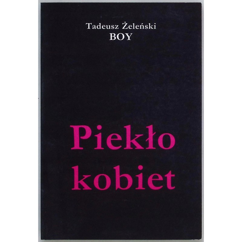 Piekło kobiet Tadeusz Żeleński Boy