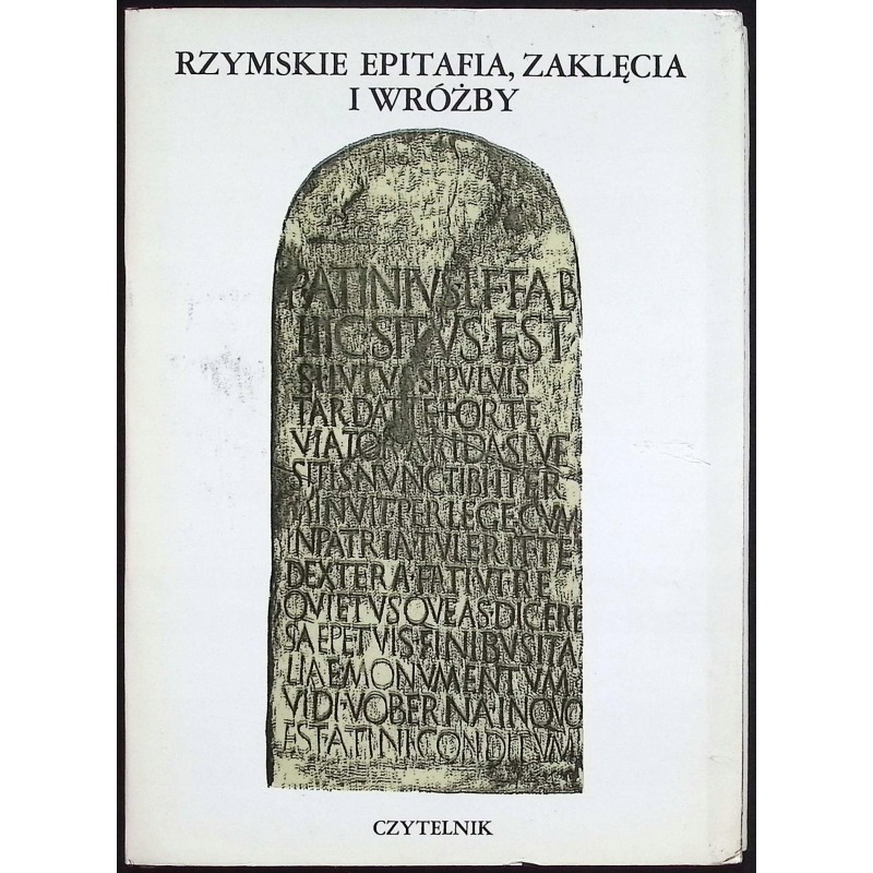 Rzymskie epitafia, zaklęcia i wróżby