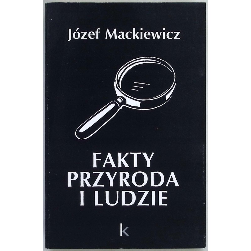 Fakty przyroda i ludzie Józef Mackiewicz