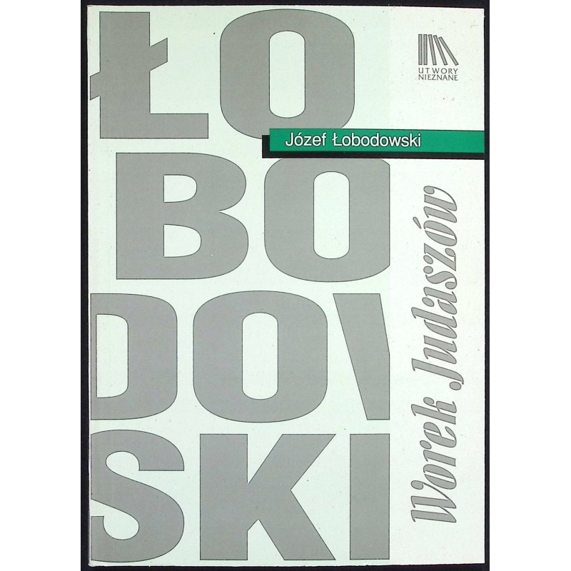 Worek Judaszów Józef Łobodowski