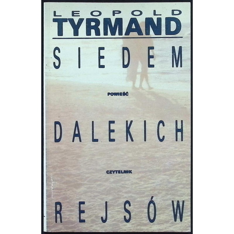 Siedem dalekich rejsów Leopold Tyrmand