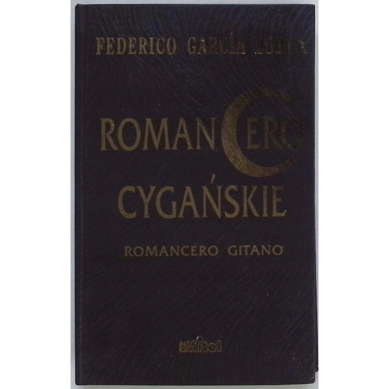 Romancero Cygańskie Federico Garcia Lorca